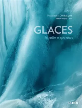 Couverture du produit · Glaces. Eternelles et éphémères