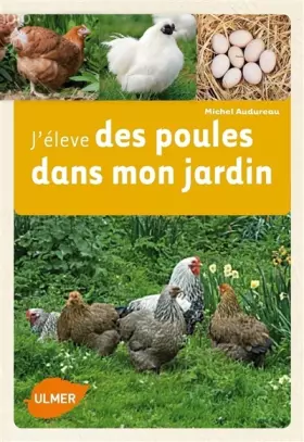 Couverture du produit · J'élève des poules dans mon jardin