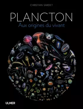 Couverture du produit · Plancton - Aux origines du vivant.