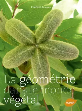 Couverture du produit · La géométrie dans le monde végétal