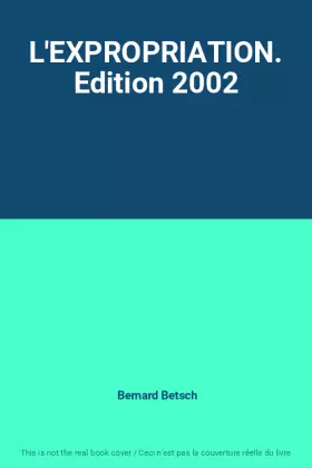 Couverture du produit · L'EXPROPRIATION. Edition 2002