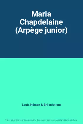 Couverture du produit · Maria Chapdelaine (Arpège junior)