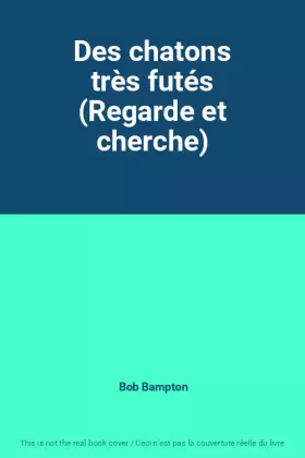 Couverture du produit · Des chatons très futés (Regarde et cherche)