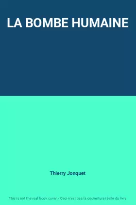 Couverture du produit · LA BOMBE HUMAINE