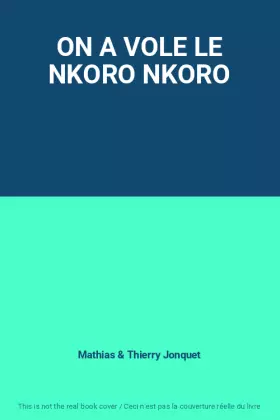 Couverture du produit · ON A VOLE LE NKORO NKORO