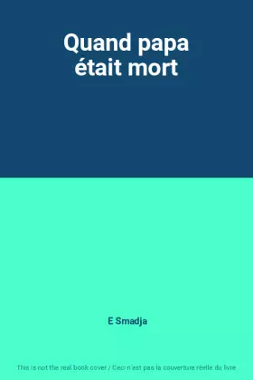 Couverture du produit · Quand papa était mort