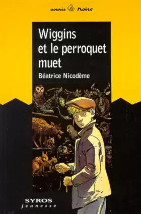 Couverture du produit · Wiggins et le perroquet muet
