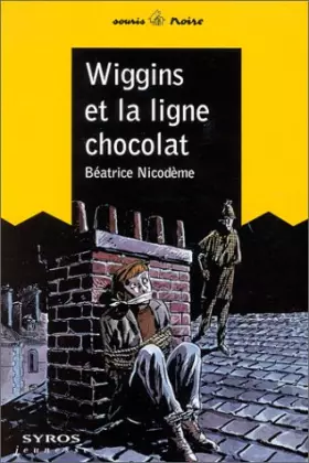 Couverture du produit · Wiggins et la ligne chocolat