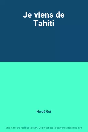 Couverture du produit · Je viens de Tahiti
