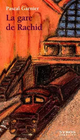 Couverture du produit · Gare de Rachid