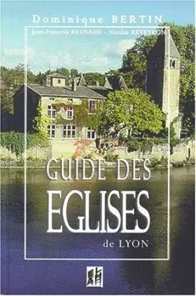 Couverture du produit · Guide des églises de Lyon