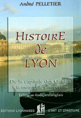 Couverture du produit · histoire de Lyon