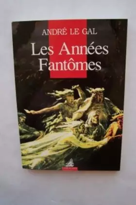 Couverture du produit · Les années fantômes