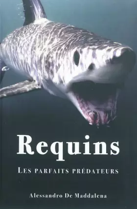 Couverture du produit · Requins, Les Parfaits Chasseurs
