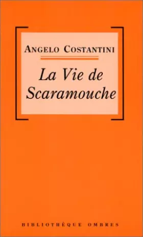 Couverture du produit · La Vie de Scaramouche