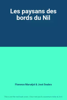 Couverture du produit · Les paysans des bords du Nil
