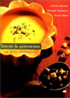 Couverture du produit · Terroirs & gastronomie : En Midi-Pyrénées