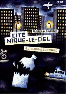 Couverture du produit · Cité Nique-le-ciel