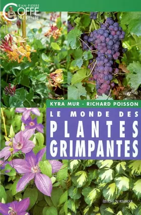 Couverture du produit · Le monde des plantes grimpantes