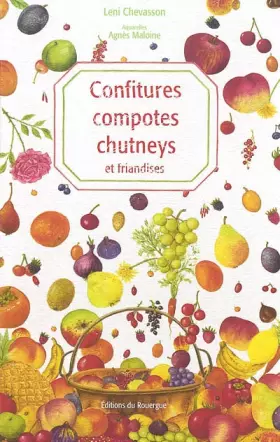 Couverture du produit · Confitures, compotes, chutneys et friandises
