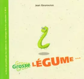 Couverture du produit · Grosse légume !