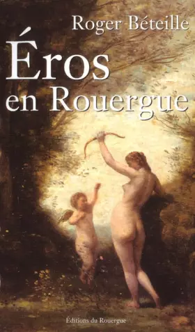 Couverture du produit · Éros en Rouergue