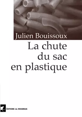 Couverture du produit · La Chute du sac en plastique
