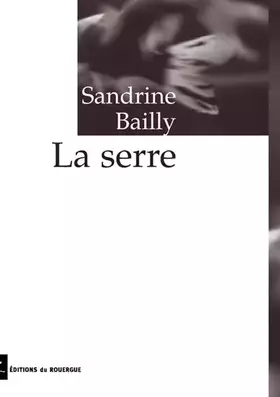 Couverture du produit · La Serre