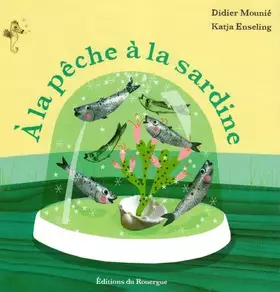Couverture du produit · A la pêche à la sardine