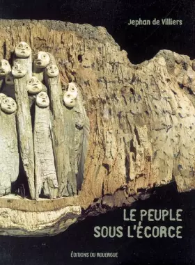 Couverture du produit · Le peuple sous l'écorce