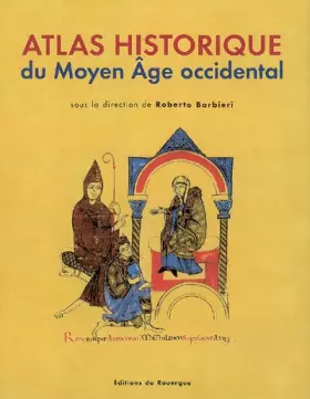 Couverture du produit · Atlas historique du Moyen Âge occidental