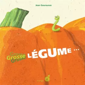 Couverture du produit · Grosse légume...