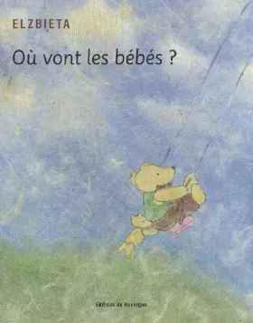Couverture du produit · Où vont les bébés ?