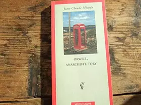 Couverture du produit · Orwell, anarchiste tory