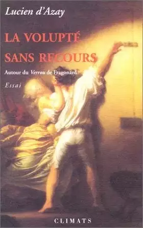 Couverture du produit · La Volupté sans recours