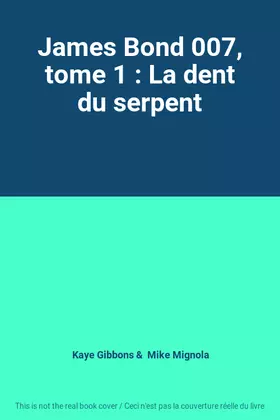 Couverture du produit · James Bond 007, tome 1 : La dent du serpent
