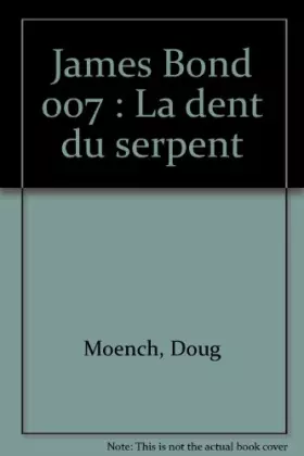 Couverture du produit · James Bond 007, tome 3 : La dent du serpent