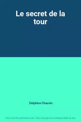 Couverture du produit · Le secret de la tour
