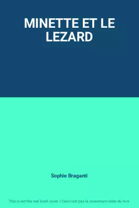 Couverture du produit · MINETTE ET LE LEZARD
