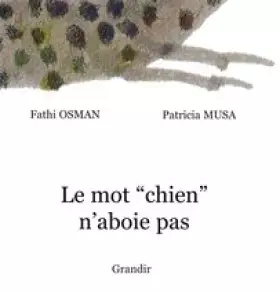 Couverture du produit · Le mot "chien" n'aboie pas