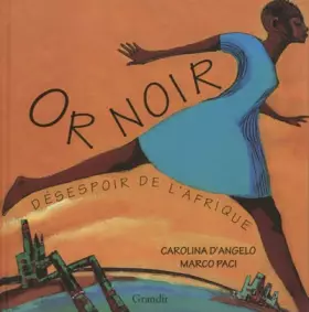 Couverture du produit · Or noir : Désespoir de l'Afrique