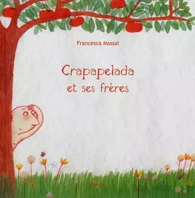 Couverture du produit · Crapapelada et ses frères