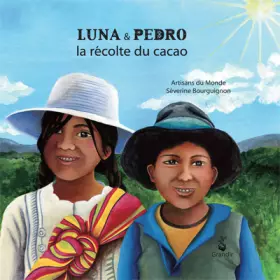 Couverture du produit · Luna & Pedro, la récolte du cacao