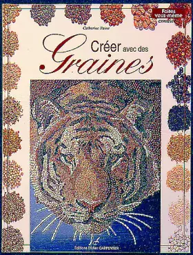 Couverture du produit · Créer avec des Graines