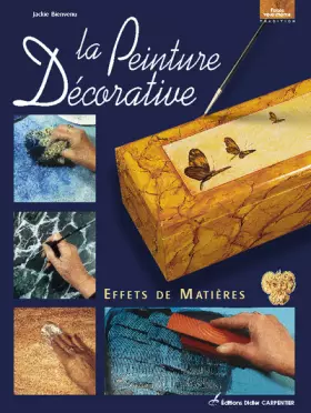 Couverture du produit · La Peinture Décorative : Effets de matière
