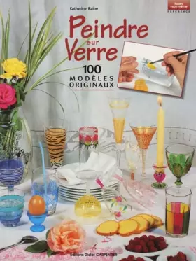 Couverture du produit · Peindre sur verre : 100 modèles originaux