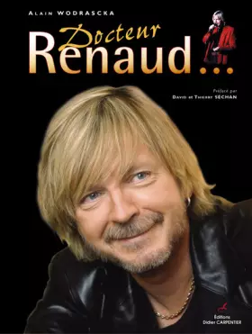 Couverture du produit · Docteur Renaud...