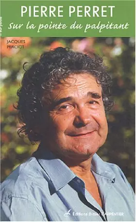 Couverture du produit · Pierre Perret : Sur la pointe du palpitant
