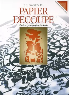Couverture du produit · Les bases du papier découpé : Canivets et autres applications