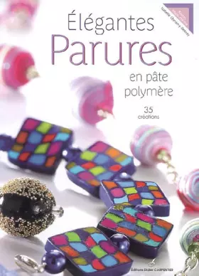 Couverture du produit · Elégantes parures en pâte polymère